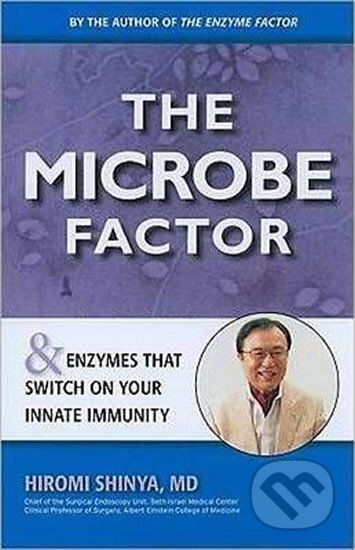 Kniha: The Microbe Factor (Hiromi Shinya). Broken Books, 2015 Kniha: The Microbe Factor (Hiromi Shinya). Broken Books, 2015