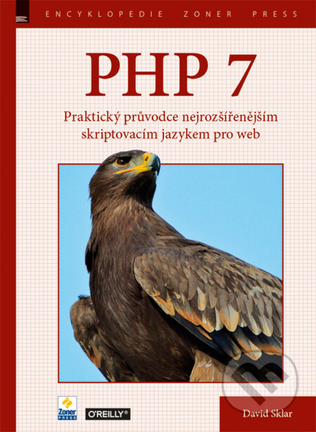 Kniha: PHP 7 (David Sklar). Zoner Press, 2018 Kniha: PHP 7 (David Sklar). Zoner Press, 2018