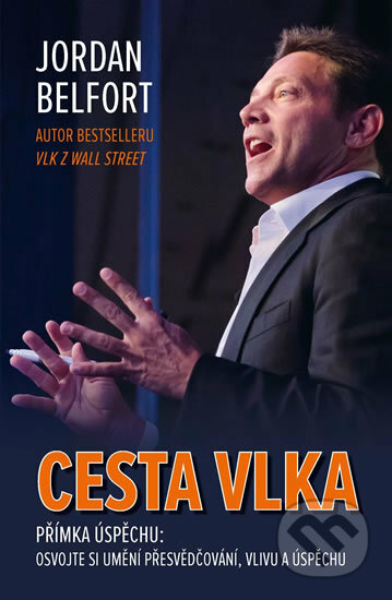 Kniha: Cesta vlka (Jordan Belfort). Edice knihy Omega, 2018 Kniha: Cesta vlka (Jordan Belfort). Edice knihy Omega, 2018