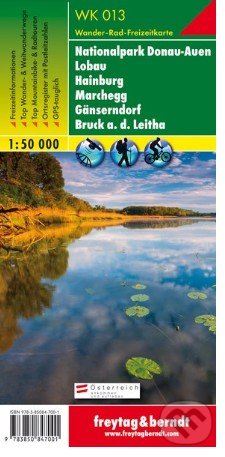 Nationalpark Donau-Auen – Lobau – Hainburg – Marchegg – Gänserndorf – Bruck a.d. Leitha, Wanderkarte 1:50 000 (freytag&berndt). freytag&berndt, 2016 Nationalpark Donau-Auen – Lobau – Hainburg – Marchegg – Gänserndorf – Bruck a.d. Leitha, Wanderkarte 1:50 000 (freytag&berndt). freytag&berndt, 2016
