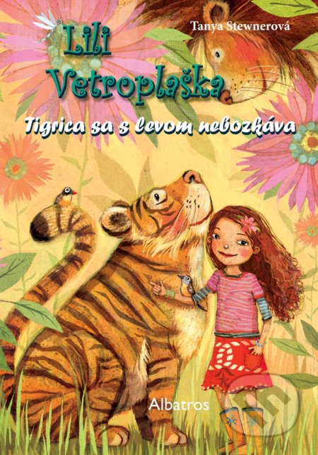 Kniha: Lili Vetroplaška: Tigrica sa s levom nebozkáva (Tanya Stewner). Albatros SK, 2018 Kniha: Lili Vetroplaška: Tigrica sa s levom nebozkáva (Tanya Stewner). Albatros SK, 2018