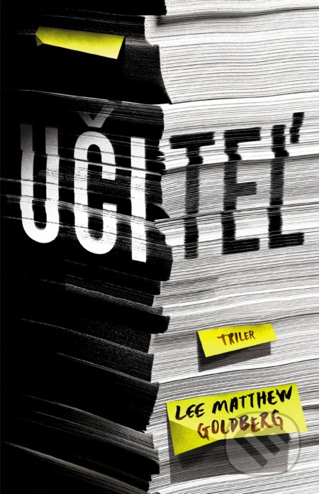 Kniha: Učiteľ (Lee Matthew Goldberg). XYZ, 2018 Kniha: Učiteľ (Lee Matthew Goldberg). XYZ, 2018