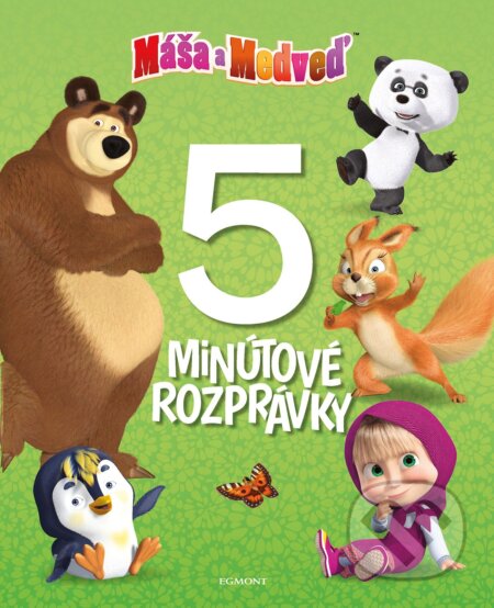 Kniha: Máša a medveď: 5minútové rozprávky (Egmont SK). Egmont SK, 2018 Kniha: Máša a medveď: 5minútové rozprávky (Egmont SK). Egmont SK, 2018