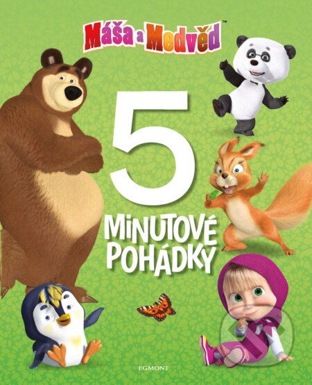Kniha: Máša a medvěd: 5minutové pohádky (Egmont ČR). Egmont ČR, 2018 Kniha: Máša a medvěd: 5minutové pohádky (Egmont ČR). Egmont ČR, 2018