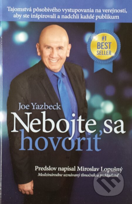Kniha: Nebojte sa hovoriť (Joe Yazbeck). GROW-UP Slovakia, 2015 Kniha: Nebojte sa hovoriť (Joe Yazbeck). GROW-UP Slovakia, 2015