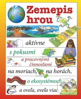 Kniha: Zemepis hrou (Ottovo nakladateľstvo). Ottovo nakladateľstvo, 2018 Kniha: Zemepis hrou (Ottovo nakladateľstvo). Ottovo nakladateľstvo, 2018
