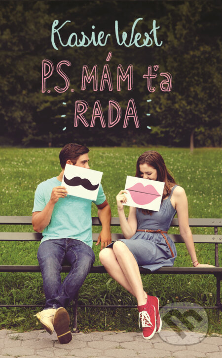 Kniha: P.S. Mám ťa rada (Kasie West). Slovart, 2018 Kniha: P.S. Mám ťa rada (Kasie West). Slovart, 2018