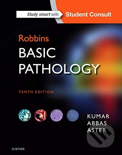 Kniha: Robbins Basic Pathology (Kumar Abbas Abster). Elsevier Science, 2017 Kniha: Robbins Basic Pathology (Kumar Abbas Abster). Elsevier Science, 2017