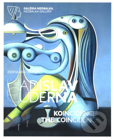 Kniha: Ladislav Guderna: Koincidencia / The Coincidence (Zsófia Kiss-Szemán). Galéria Nedbalka, 2016 Kniha: Ladislav Guderna: Koincidencia / The Coincidence (Zsófia Kiss-Szemán). Galéria Nedbalka, 2016