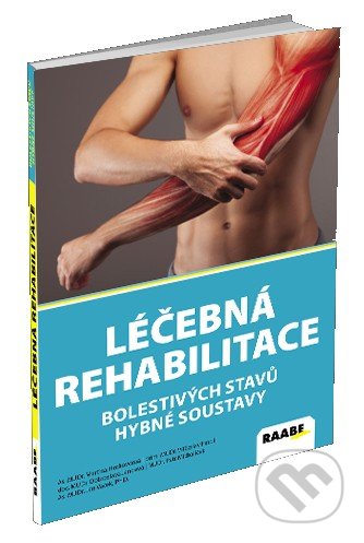 Kniha: Léčebná rehabilitace bolestivých stavů hybné soustavy (Dobroslava Jandová, Jan Vacek, Martina Hoskovcová, Petr Michalíček a Vítězslav Hradil). Raabe, 2018 Kniha: Léčebná rehabilitace bolestivých stavů hybné soustavy (Dobroslava Jandová, Jan Vacek, Martina Hoskovcová, Petr Michalíček a Vítězslav Hradil). Raabe, 2018