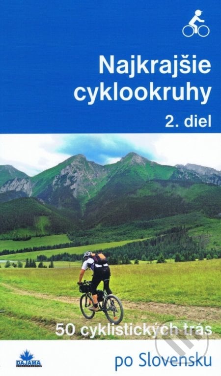 Najkrajšie cyklookruhy (2. diel) - Daniel Kollár, Karol Mizla, František Turanský, DAJAMA, 2018