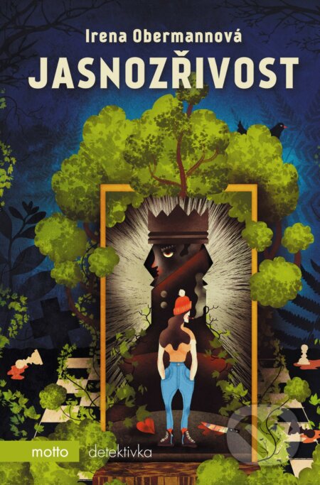 Kniha: Jasnozřivost (Irena Obermannová). Motto, 2018 Kniha: Jasnozřivost (Irena Obermannová). Motto, 2018