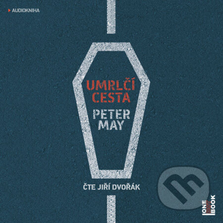 Audiokniha: Umrlčí cesta (Peter May). OneHotBook, 2018 Audiokniha: Umrlčí cesta (Peter May). OneHotBook, 2018