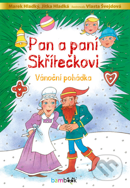 E-kniha: Pan a paní Skřítečkovi (Jitka Hladká a Marek Hladký). Grada, 2017 E-kniha: Pan a paní Skřítečkovi (Jitka Hladká a Marek Hladký). Grada, 2017