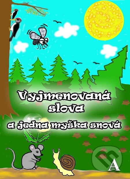 E-kniha: Vyjmenovaná slova a jedna myška snová (Dvě Terezi A p.Kučera). E-knihy jedou E-kniha: Vyjmenovaná slova a jedna myška snová (Dvě Terezi A p.Kučera). E-knihy jedou