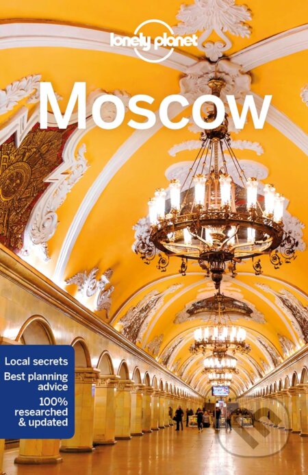 Kniha: Moscow (Leonid Ragozin a Mara Vorhees). Lonely Planet, 2018 Kniha: Moscow (Leonid Ragozin a Mara Vorhees). Lonely Planet, 2018