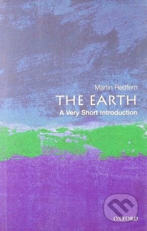 The Earth - Martin Redfern, Oxford University Press, 2003