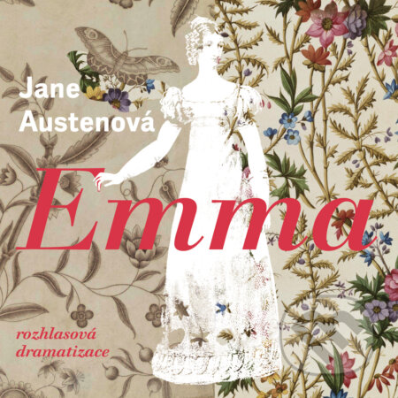 Audiokniha: Emma (Jane Austenová). Radioservis, 2018 Audiokniha: Emma (Jane Austenová). Radioservis, 2018