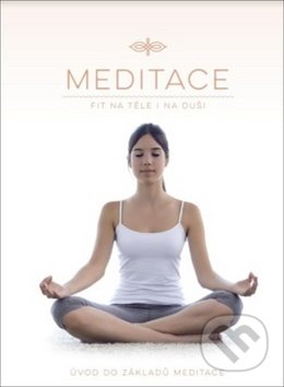 Meditace: Fit na těle i na duši, Edice knihy Omega, 2018