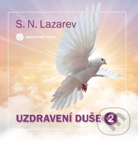 Audiokniha: Uzdravení duše 2 (Sergej N. Lazarev). Amaratime, 2018 Audiokniha: Uzdravení duše 2 (Sergej N. Lazarev). Amaratime, 2018