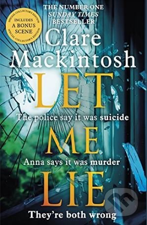 Kniha: Let Me Lie (Clare Mackintosh). Sphere, 2018 Kniha: Let Me Lie (Clare Mackintosh). Sphere, 2018