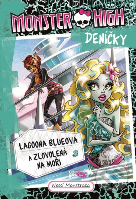 Kniha: Lagoona Blueová a zlovolená na moři (Nessi Monstrata). CooBoo CZ, 2018 Kniha: Lagoona Blueová a zlovolená na moři (Nessi Monstrata). CooBoo CZ, 2018