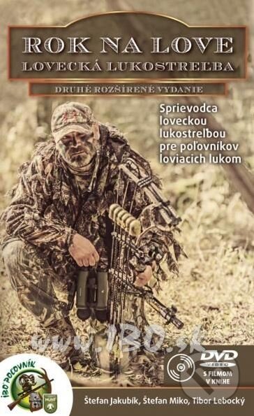 Kniha: Rok na love (Štefan Jakubík, Štefan Miko a Tibor Lebocký). iAdverti, 2018 Kniha: Rok na love (Štefan Jakubík, Štefan Miko a Tibor Lebocký). iAdverti, 2018