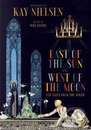 Kniha: Kay Nielsen (Noel Daniel). Taschen, 2018 Kniha: Kay Nielsen (Noel Daniel). Taschen, 2018