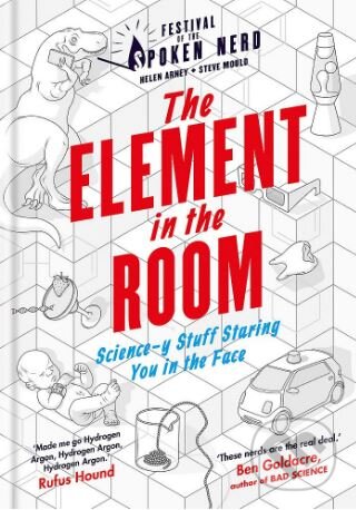Kniha: The Element in the Room (Helen Arney a Steve Mould). Cassell, 2017 Kniha: The Element in the Room (Helen Arney a Steve Mould). Cassell, 2017