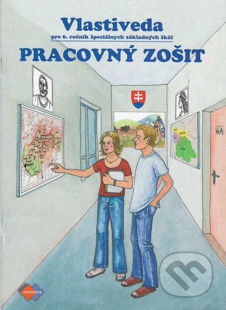 Kniha: Vlastiveda pre 6. ročník špeciálnych základných škôl - Pracovný zošit (Jarmila Žišková a Silvia Škutétyová). Expol Pedagogika Kniha: Vlastiveda pre 6. ročník špeciálnych základných škôl - Pracovný zošit (Jarmila Žišková a Silvia Škutétyová). Expol Pedagogika