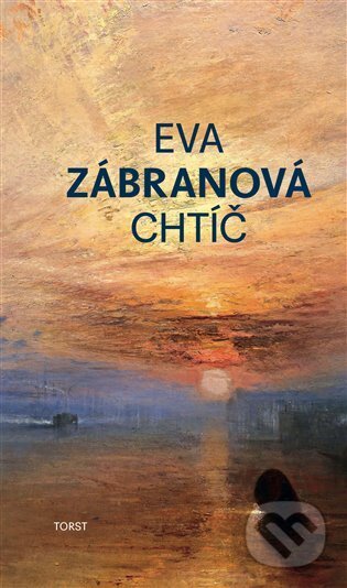 Kniha: Chtíč (Eva Zábranová). Torst, 2025 Kniha: Chtíč (Eva Zábranová). Torst, 2025
