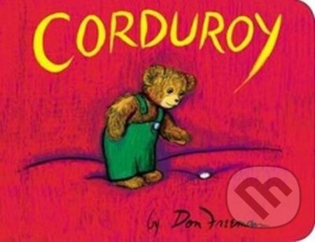 Kniha: Corduroy (Don Freeman). Penguin Books, 2014 Kniha: Corduroy (Don Freeman). Penguin Books, 2014