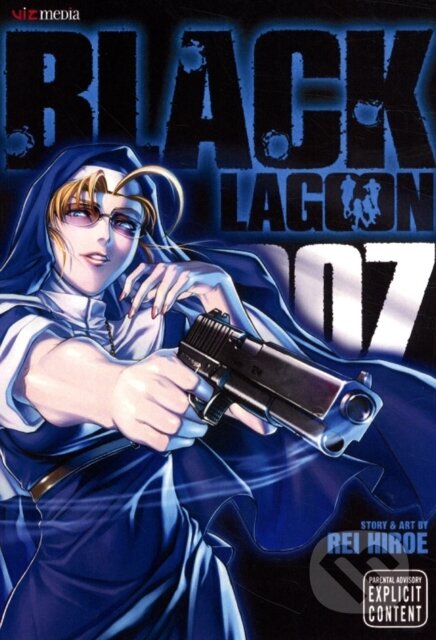 Kniha: Black Lagoon, Vol. 7 (Rei Hiroe). Viz Media, 2009 Kniha: Black Lagoon, Vol. 7 (Rei Hiroe). Viz Media, 2009