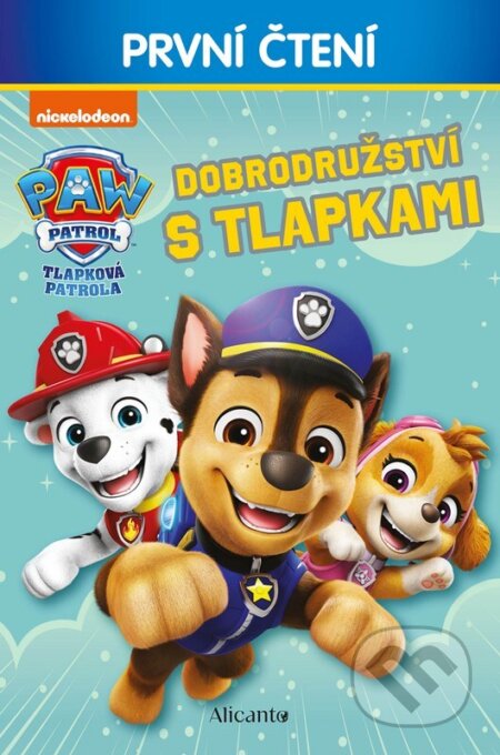 Kniha: Tlapková patrola: Dobrodružství s tlapkami (Alicanto). Alicanto, 2025 Kniha: Tlapková patrola: Dobrodružství s tlapkami (Alicanto). Alicanto, 2025