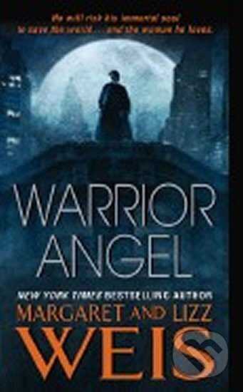 Kniha: Warrior Angel (Margaret Weis). HarperCollins Publishers, 2007 Kniha: Warrior Angel (Margaret Weis). HarperCollins Publishers, 2007