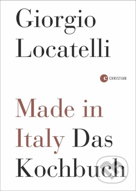 Kniha: Made in Italy (Giorgio Locatelli). , 2022 Kniha: Made in Italy (Giorgio Locatelli). , 2022