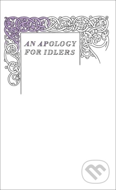 Kniha: An Apology for Idlers (Robert Louis Stevenson). Penguin Books, 2009 Kniha: An Apology for Idlers (Robert Louis Stevenson). Penguin Books, 2009