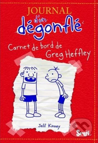 Kniha: Journal D´un Decongle 1: Carnet De Bord De Greg Heffley (Jeff Kinney). , 2011 Kniha: Journal D´un Decongle 1: Carnet De Bord De Greg Heffley (Jeff Kinney). , 2011