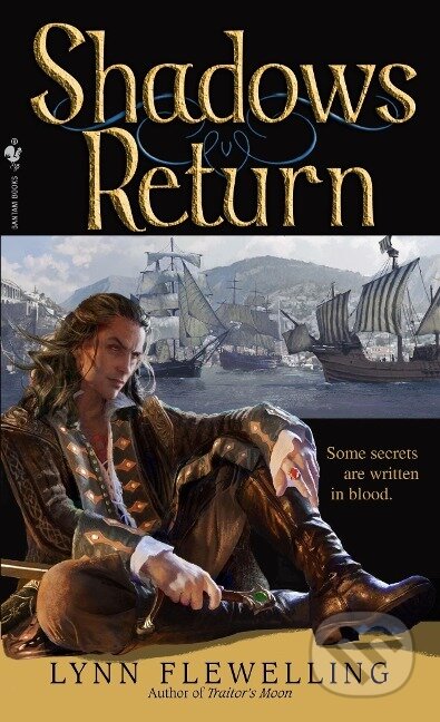 Kniha: Nightrunner 04. Shadow's Return (Lynn Flewelling). Random House, 2008 Kniha: Nightrunner 04. Shadow's Return (Lynn Flewelling). Random House, 2008