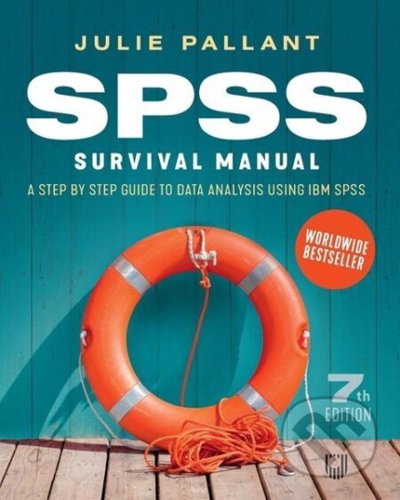 Kniha: SPSS Survival Manual (Julie Pallant). McGraw-Hill, 2020 Kniha: SPSS Survival Manual (Julie Pallant). McGraw-Hill, 2020