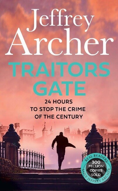 Kniha: Traitors Gate (Jeffrey Archer). , 2024 Kniha: Traitors Gate (Jeffrey Archer). , 2024