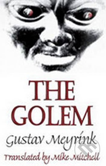 Kniha: The Golem (Gustav Meyrink). Dedalus Kniha: The Golem (Gustav Meyrink). Dedalus