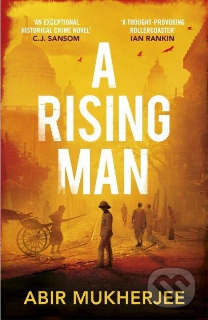 Kniha: A Rising Man (Abir Mukherjee). , 2017 Kniha: A Rising Man (Abir Mukherjee). , 2017