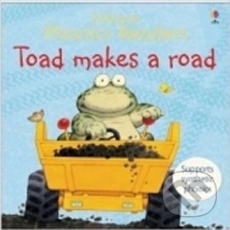 Kniha: Toad Makes A Road Phonics Reader (Roxbee Phil Cox). Usborne, 2006 Kniha: Toad Makes A Road Phonics Reader (Roxbee Phil Cox). Usborne, 2006