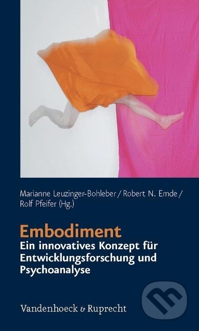 Kniha: Embodiment - ein innovatives Konzept für Entwicklungsforschung und Psychoanalyse (Marianne Leuzinger-Bohleber). Vandenhoeck & Ruprecht, 2013 Kniha: Embodiment - ein innovatives Konzept für Entwicklungsforschung und Psychoanalyse (Marianne Leuzinger-Bohleber). Vandenhoeck & Ruprecht, 2013