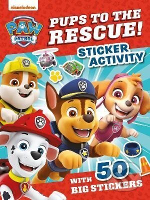 Kniha: PAW Patrol Pups to the Rescue! Sticker Activity (Patrol Paw). HarperCollins Publishers, 2025 Kniha: PAW Patrol Pups to the Rescue! Sticker Activity (Patrol Paw). HarperCollins Publishers, 2025