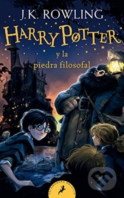 Kniha: Harry Potter 1 y la piedra filosofal (J. K. Rowling). Salamandra, 2010 Kniha: Harry Potter 1 y la piedra filosofal (J. K. Rowling). Salamandra, 2010