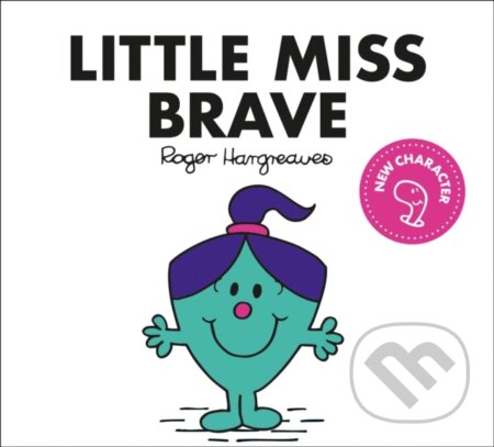 Kniha: Little Miss Brave (Adam Hargreaves). Farshore, 2021 Kniha: Little Miss Brave (Adam Hargreaves). Farshore, 2021