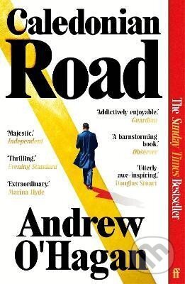 Kniha: Caledonian Road (Andrew O'Hagan). Faber and Faber, 2025 Kniha: Caledonian Road (Andrew O'Hagan). Faber and Faber, 2025