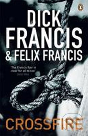 Kniha: Crossfire (Dick Francis). Penguin Books, 2011 Kniha: Crossfire (Dick Francis). Penguin Books, 2011